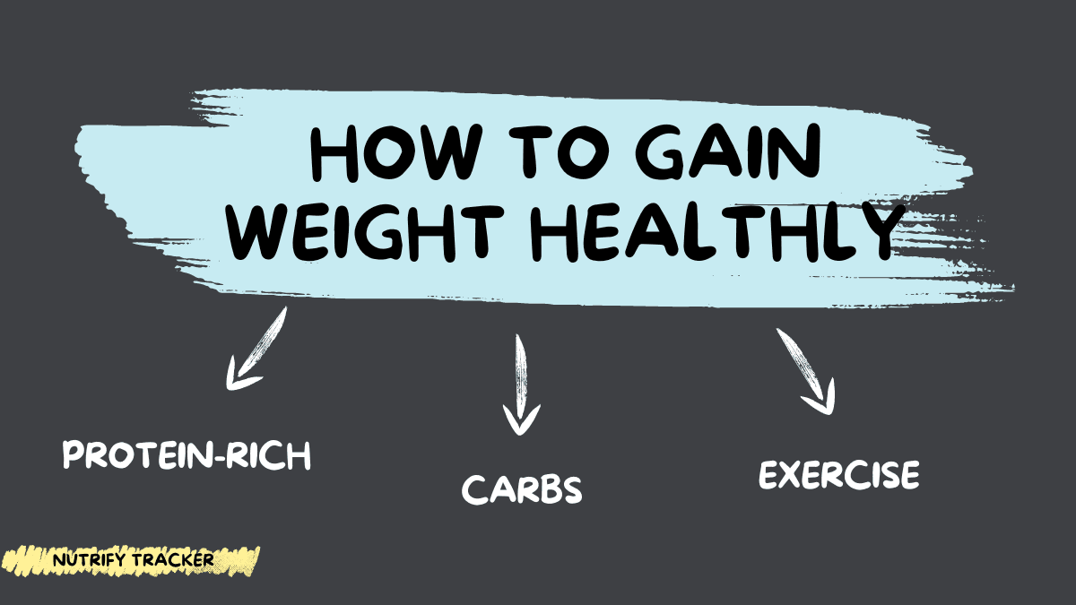 How to Gain Weight Healthily: A Comprehensive Guide