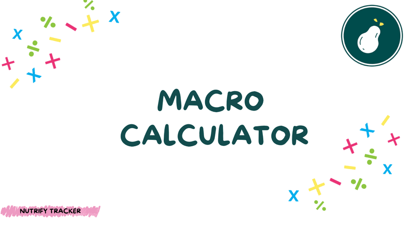 Macro Calculator | Calculate Your Daily Macros
