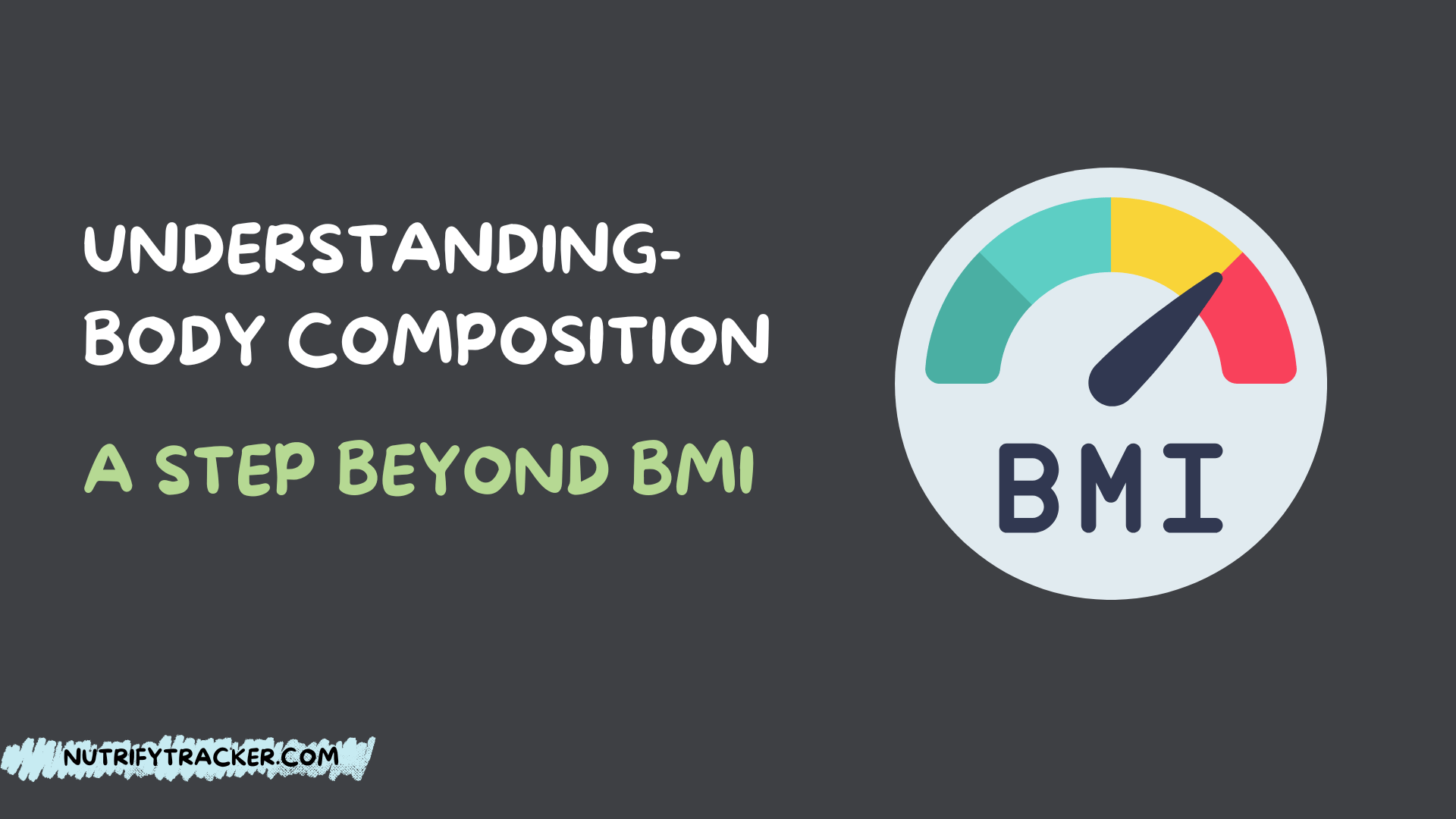 Understanding Body Composition: A Step Beyond BMI