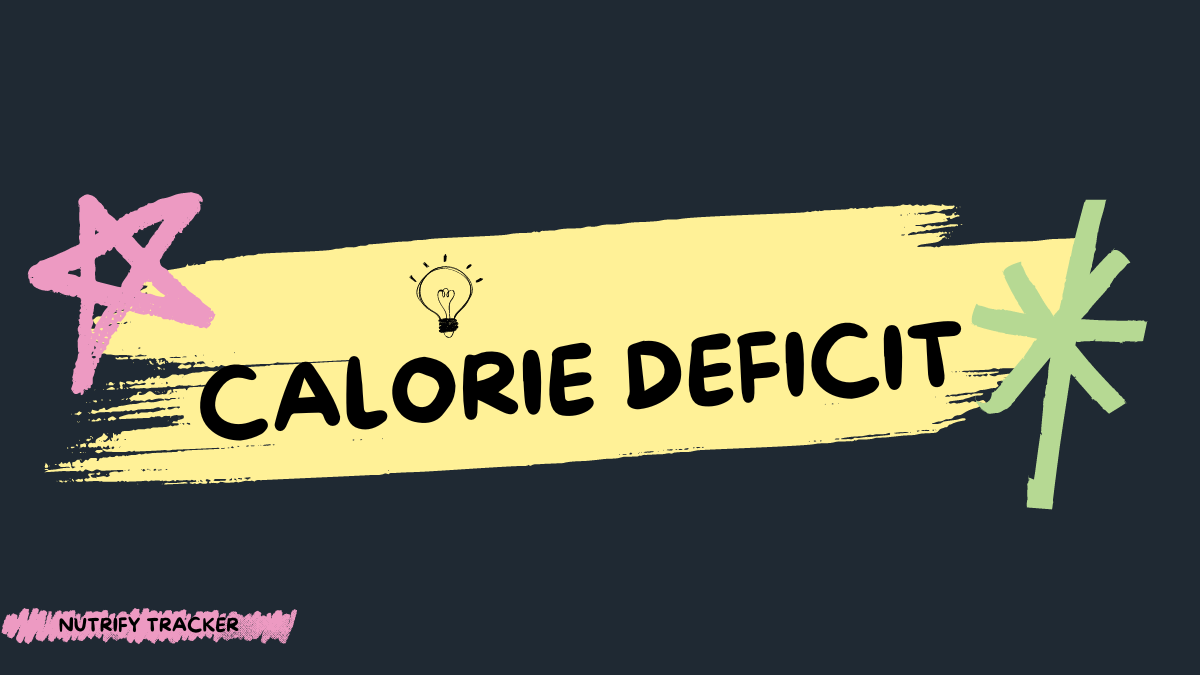 What is a Calorie Deficit for weight loss?